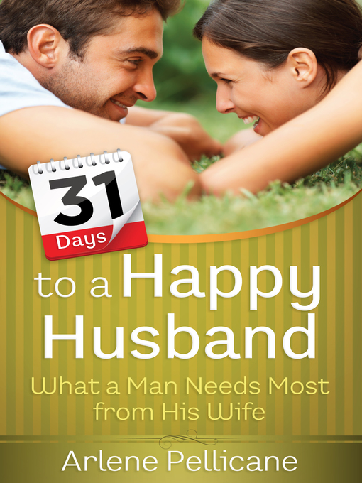 Title details for 31 Days to a Happy Husband by Arlene Pellicane - Available